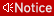 Notice